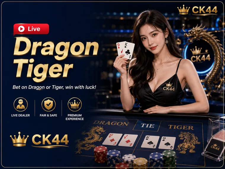 Dragon Tiger on CK44 Live
